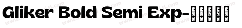 Gliker Bold Semi Exp字体转换